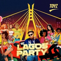 Lagos Party - Single - TOYZ