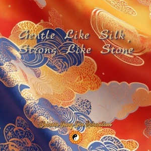 Gentle Like Silk, Strong Like Stone