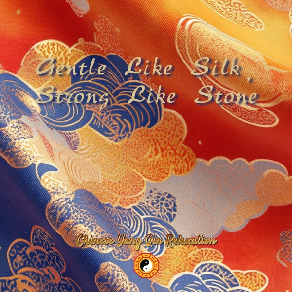 Gentle Like Silk, Strong Like Stone