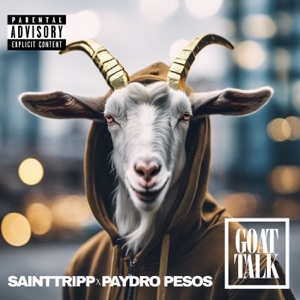 Goat Talk (feat. Paydro Pesos)