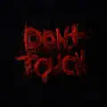 Don't touch