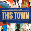 Various Artists - This Town (Music From The Original BBC Series) artwork