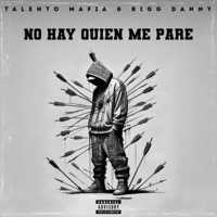 No Hay Quien Me Pare (Acapella) - Single - Talento Mafia, Bigg Danny & Pty Audio