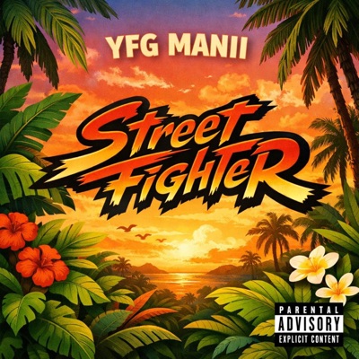 YFG Manii (Street Fighter) - Single