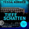 Tiefe Schatten - Ein Jeannette Dürer Krimi - Jeannette Dürer ermittelt, Band 2 (Ungekürzt) - Tessa Korber