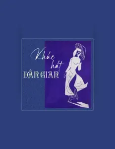 Escucha a Dân Gian, mira vídeos musicales, lee la biografía, consulta fechas de giras y mucho más.