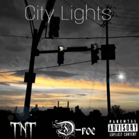 City Lights (feat. D-roc) - Single - T.N.T