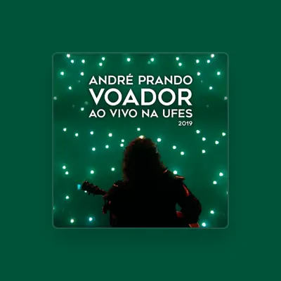 Listen to André Prando, watch music videos, read bio, see tour dates & more!