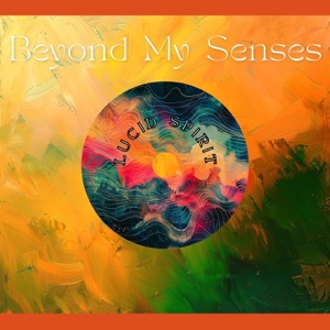 Beyond My Senses