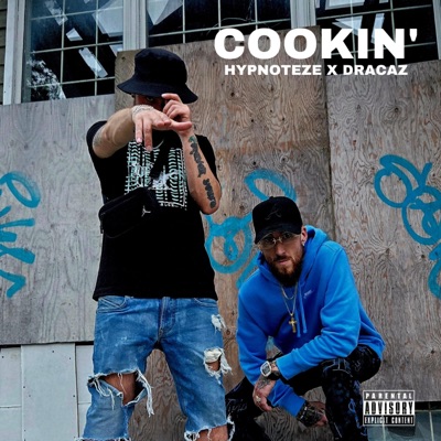COOKIN' (feat. Dracaz) - Single