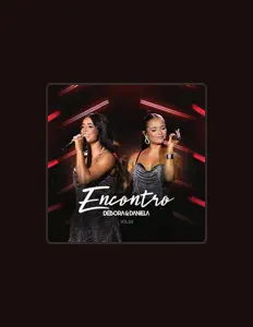 Ouve Débora & Daniela, vê vídeos de música, lê a biografia, vê as datas da digressão e muito mais!
