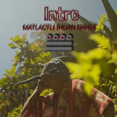 Intro (Matlactli Ihuan Nahui) - Single