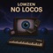 No Locos - Lowzen lyrics