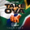 Take Ova (Remix) [feat. T-Man SA & MacG] - Stanley Enow lyrics