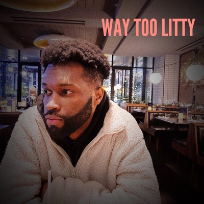 WAY TOO LITTY (feat. Vittal) - Single