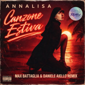 Annalisa (Canzone Estiva) [Max Battaglia & Daniele Aiello Remix] song art