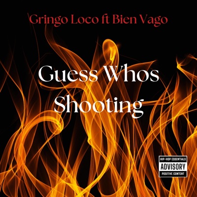 Guess Whos shooting (feat. Bien Vago) - Single