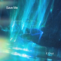 Save me - Single - E Cruz