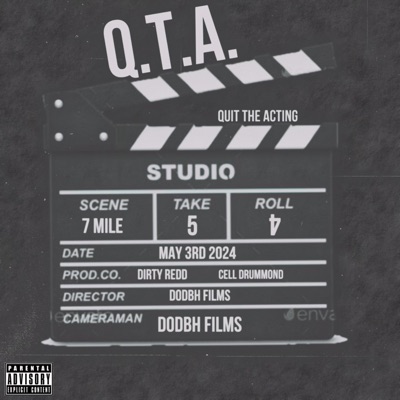 QUIT the ACTING (Q.T.A) (feat. DIRTY REDD) - Single