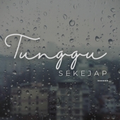 Tunggu Sekejap