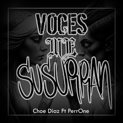 Voces me susurran (feat. PerrOne Malas Amistades) - Single