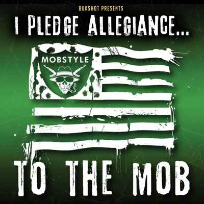I Pledge Allegiance...To the MOB