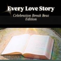 ~Every Love Story~ (Celebration Break Beats Edition) - Single - Gloria May Byron