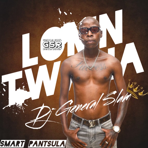 Lomntwana (feat. Smart Pantsula) - Single