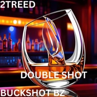 DOUBLE SHOT (feat. BUCKSHOT BZ OF SHOT CREW) - Single - 2Treed