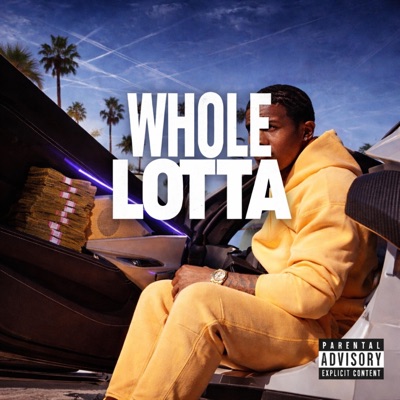Whole lotta - Single