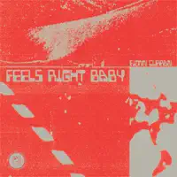 Feels Right Baby — Fionn Curran