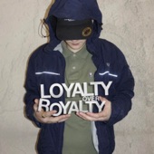 Loyalty Over Royalty artwork