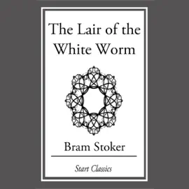The Lair of the White Worm (Unabridged)