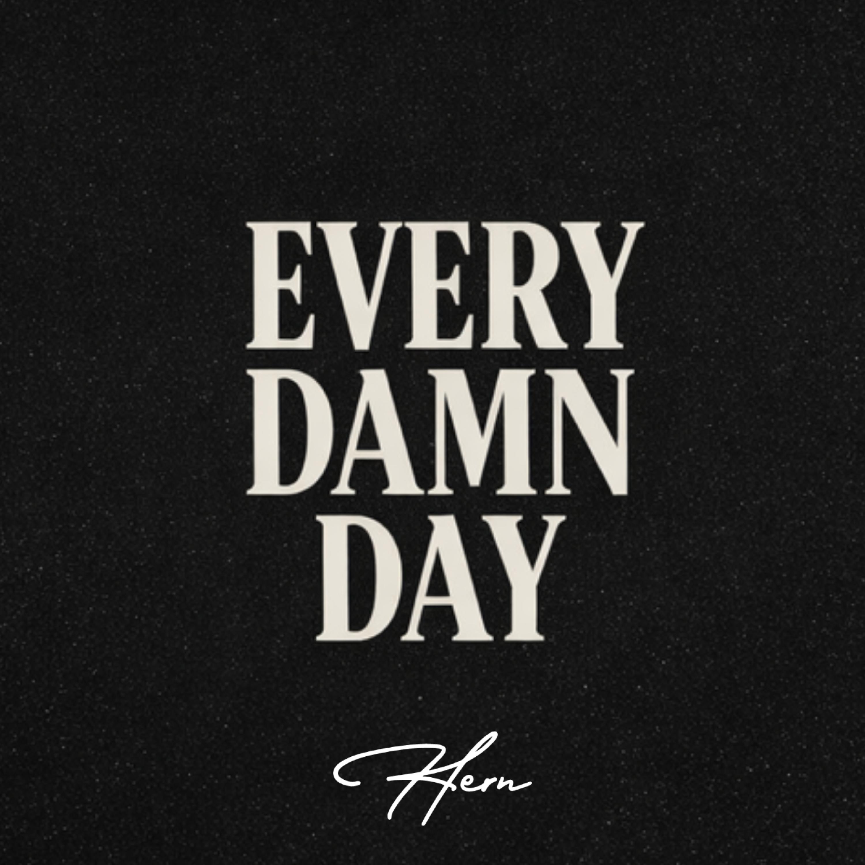 Every Damn Day - Single
