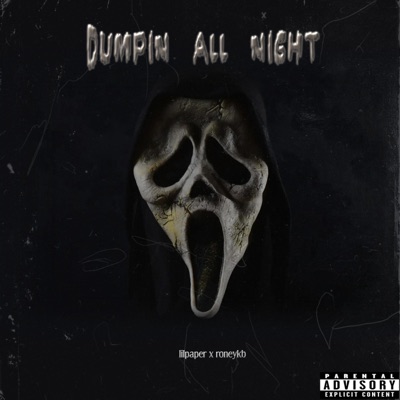 Dumpin All Night (feat. roneykb) - Single