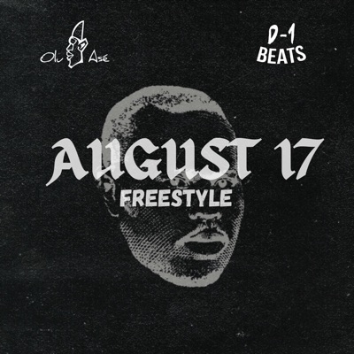 August 17 Freestyle (feat. Olu Ase) - Single