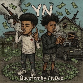 YN (feat. Dee) Quezfrmky