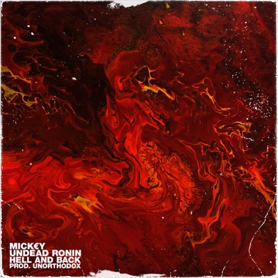 Hell And Back (feat. Undead Ronin) - Single