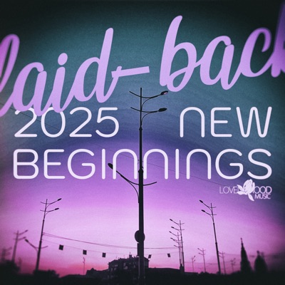 Laid-Back New Beginnings 2025
