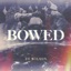 Bowed