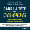Dans La Tête Des Champions - Thierry Pick