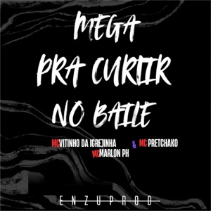 MEGA PRA CURTIR NO BAILE
