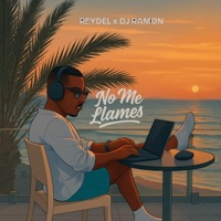 No me llames - Single - Reydel & DJ Ramon