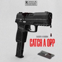Catch a Opp - Single - Easer