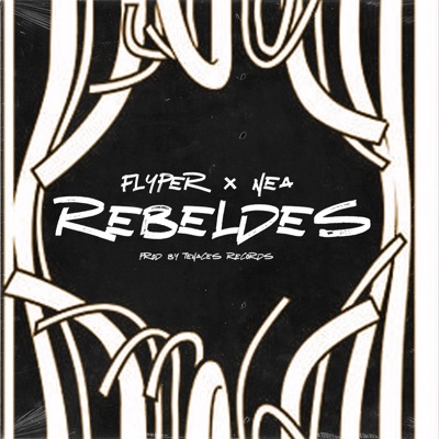 Rebeldes (feat. Nea) - Single