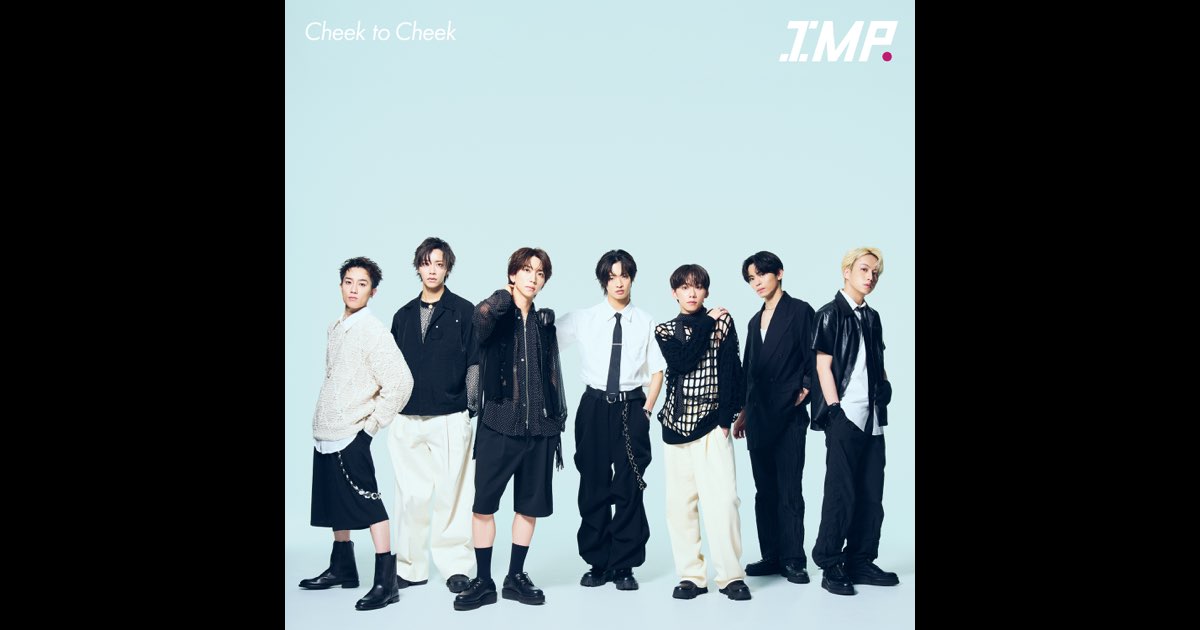 IMP. 「Cheek to Cheek」 特典付 (IMP. ver.) Cheek to Cheek (Special Edition) - EP - Album by IMP