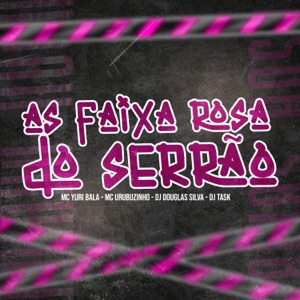 As Faixa Rosa do Serrão (feat. DJ TASK)