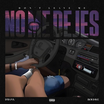No me Dejes (feat. Boi Dave) - Single