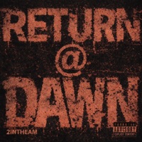 RETURN @ DAWN - Single - 2inTheAM