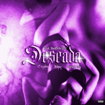Deseada (feat. Zscrash Baby & Kid Paz) - Single